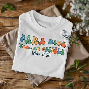 Dios Todo Es Posible 動揺して Christianスペインの Tシャツ