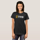 Dip Bitcoin Crypto買 Cryptocurrencyを修正する Tシャツ (正面フル)