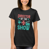 Director Of The Show Actors Theater Tシャツ (正面)