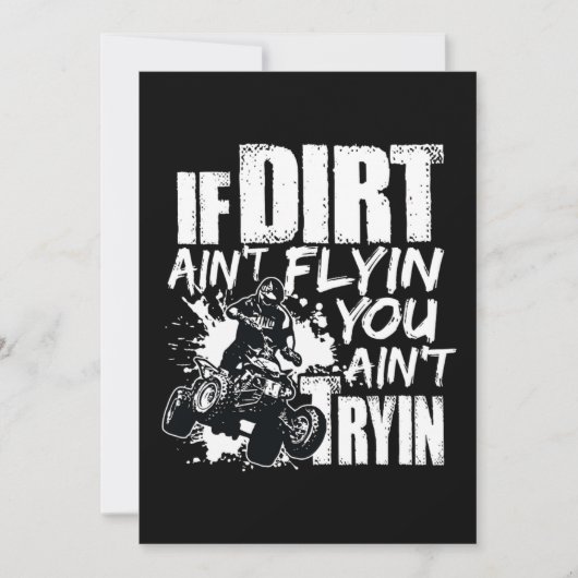 Dirt Aint Flyin You Aint Tryin ATV Rider 招待状 (正面)