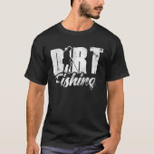 Dirt Fishing Detection Metal Detecting Detector Ho Tシャツ (正面)