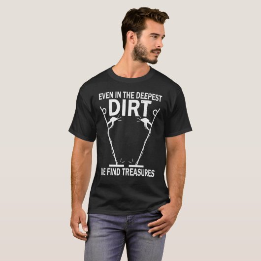 Dirt Fishing Treasure Detecting Metal Detector_2 Tシャツ (正面フル)