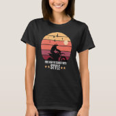 Dirt Racing Biker Ride Into The Sunset With Style Tシャツ (正面)