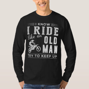 Dirt Road Legends:私は知っているようなDirt Bikeに乗る Tシャツ
