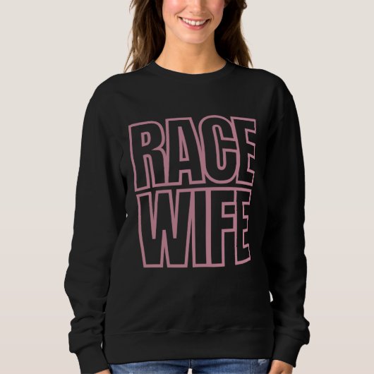 Dirt Track Car Racing Racetrack Race Wife Racer Wi スウェットシャツ (正面)