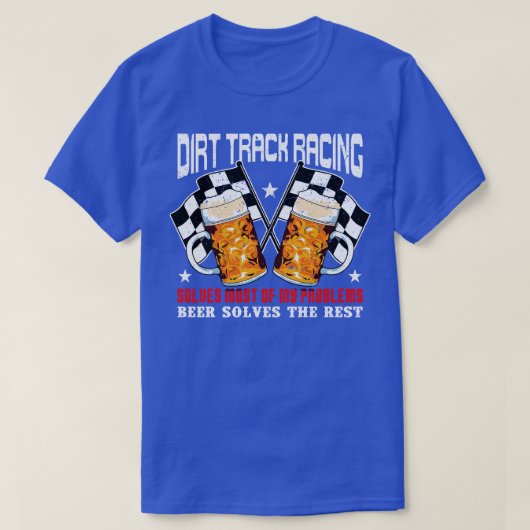 Dirt Track Racingで問題の半分を解決 Tシャツ (デザイン正面)