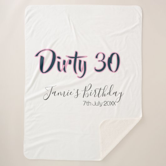 Dirty 30 happy birthday name date pink gray callig シェルパブランケット (正面)