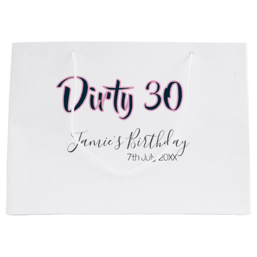 Dirty 30 happy birthday name date pink gray callig ラージペーパーバッグ (正面)