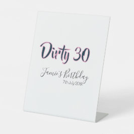 Dirty 30 happy birthday name date pink gray callig 台座サイン