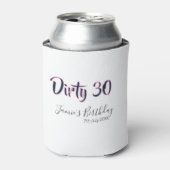 Dirty 30 happy birthday name date pink gray callig 缶クーラー (缶正面)