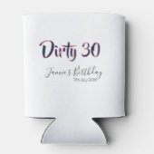 Dirty 30 happy birthday name date pink gray callig 缶クーラー (裏面)