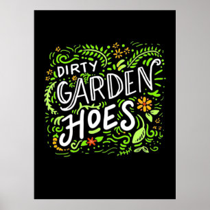 Dirty Garden Hoes ポスター