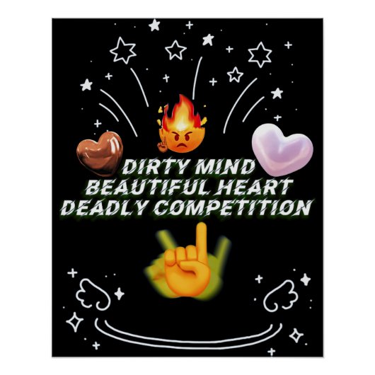 Dirty Mind Beautiful Heart Deadly Competition ポスター (正面)