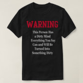 Dirty Mind Warning Humor Funny Novelty Gag Gift Tシャツ (デザイン正面)