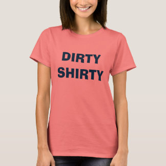 DIRTY SHIRTY Tシャツ