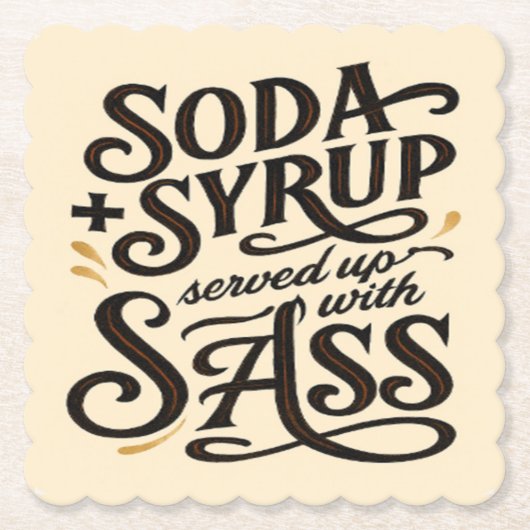 Dirty Soda Sass Coaster ペーパーコースター (正面)