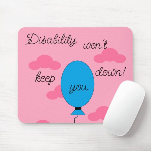 Disability won't Keep You Down! マウスパッド (マウス)