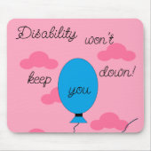 Disability won't Keep You Down! マウスパッド (正面)