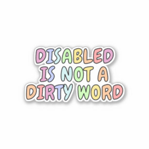 Disabledはダーティ・ワードではない シール