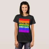 Disabled And Gay Funny For Men Women Tシャツ (正面フル)