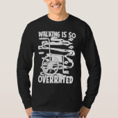 Disabled Hilarious Handicapped Disability Wheelcha Tシャツ (正面)