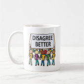 Disagree Better コーヒーマグカップ (左)