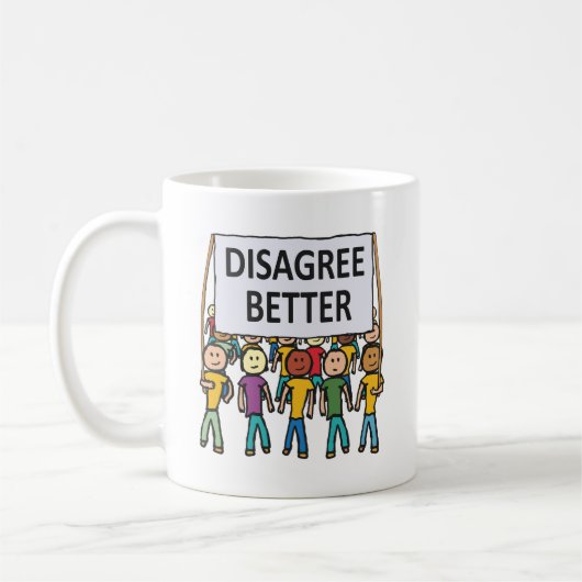 Disagree Better コーヒーマグカップ (左)