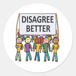 Disagree Better ラウンドシール