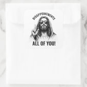 Disappointments All of You - Funny Jesus Meme スクエアシール (バッグ)
