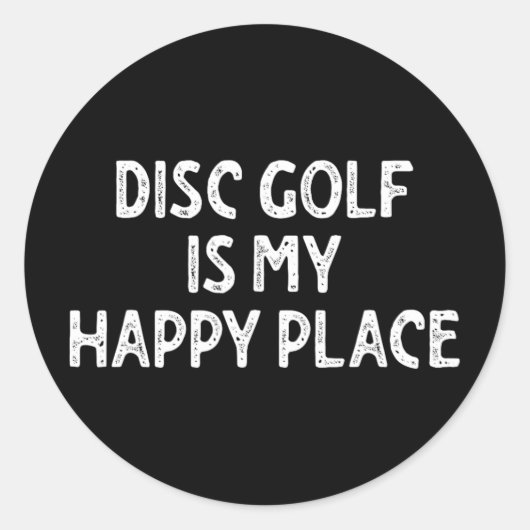 Disc Golfは私のハッピーな場所 _1 ラウンドシール (正面)