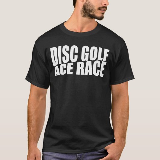Disc Golf Ace Race Funny Disc Golf Tシャツ (正面)