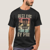 Disc Golf Dad Best Dad By Par Disc Golf Tシャツ (正面)