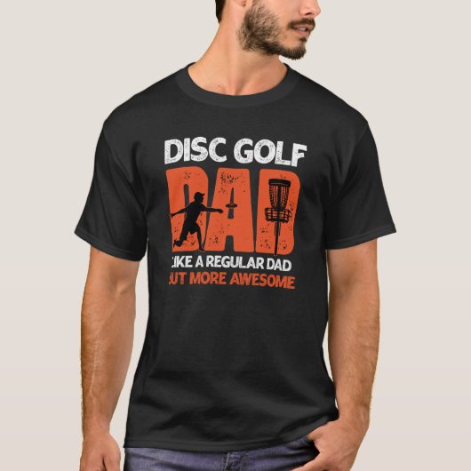 Disc Golf Dad For Dad Father On Fathers Day Tシャツ (正面)
