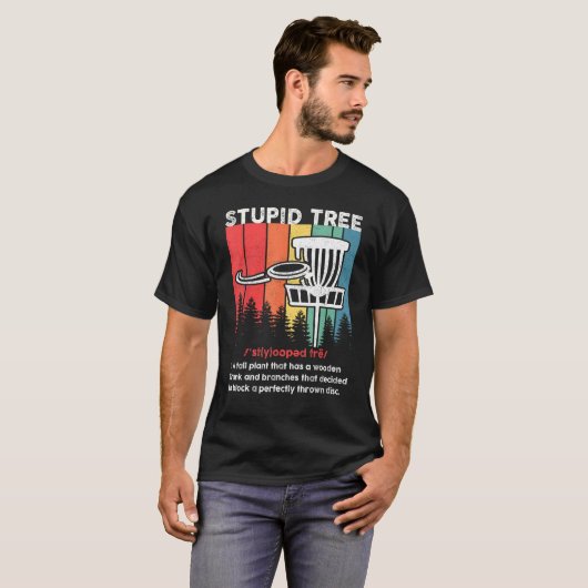 Disc Golf For Men Women Stupid Tree Disc Golf Play Tシャツ (正面フル)