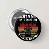 Disc Golf Its All Fun And Games Until Someone Lose 缶バッジ (正面&裏面)