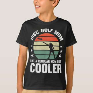 Disc Golf Mom Disc Golfing Mother Frisbee Golfer W Tシャツ