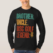 Disc Golf Player Brother Uncle Disc Golf Legend Tシャツ (正面)
