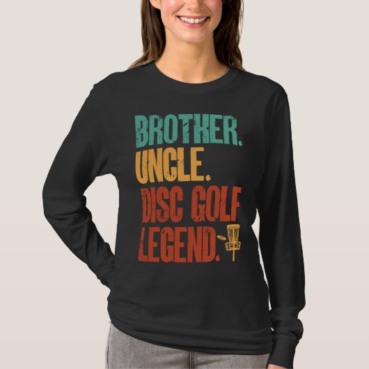 Disc Golf Player Brother Uncle Disc Golf Legend Tシャツ (正面)