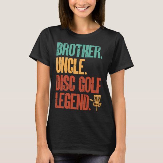 Disc Golf Player Brother Uncle Disc Golf Legend Tシャツ (正面)