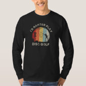 Disc Golf Quotes Graphic Disc Golf Player Disc Gol Tシャツ (正面)