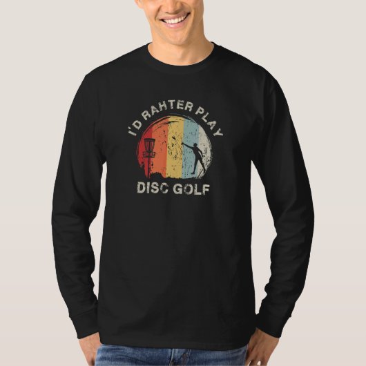 Disc Golf Quotes Graphic Disc Golf Player Disc Gol Tシャツ (正面)