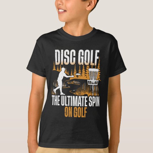 Disc Golf The Ultimate Spin Of Golf  Tシャツ (正面)