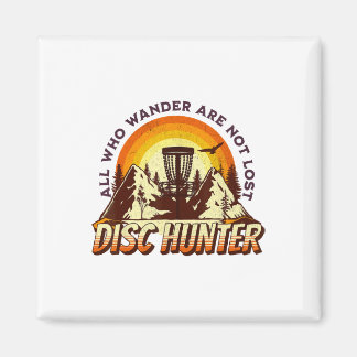 Disc Hunter All Who Wander Are Not Lost Funny Disc マグネット