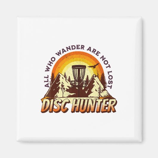Disc Hunter All Who Wander Are Not Lost Funny Disc マグネット (正面)