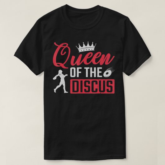 Disc Thrower Queen Of The Discus Throwing  Tシャツ (デザイン正面)