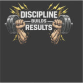  Discipline Builds ResultsCustom-Cut Vinyl Sticker シール (正面)