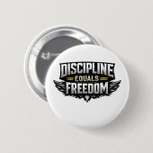 Discipline Equals Freedom – モチベーションデザイン 缶バッジ (正面&裏面)