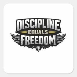 Discipline Equals Freedom – Motivational Design  スクエアシール