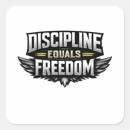 Discipline Equals Freedom – Motivational Design  スクエアシール (正面)