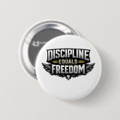 Discipline Equals Freedom – Motivational Design  缶バッジ (正面&裏面)